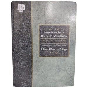 The Brown-Driver-Briggs Hebrew and English Lexicon : Coded to Strong's Numbering